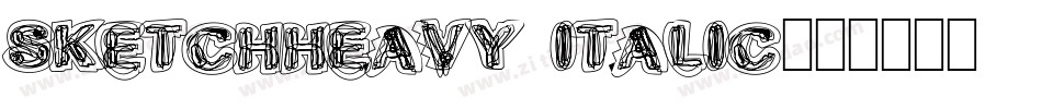 SketchHeavy Italic字体转换